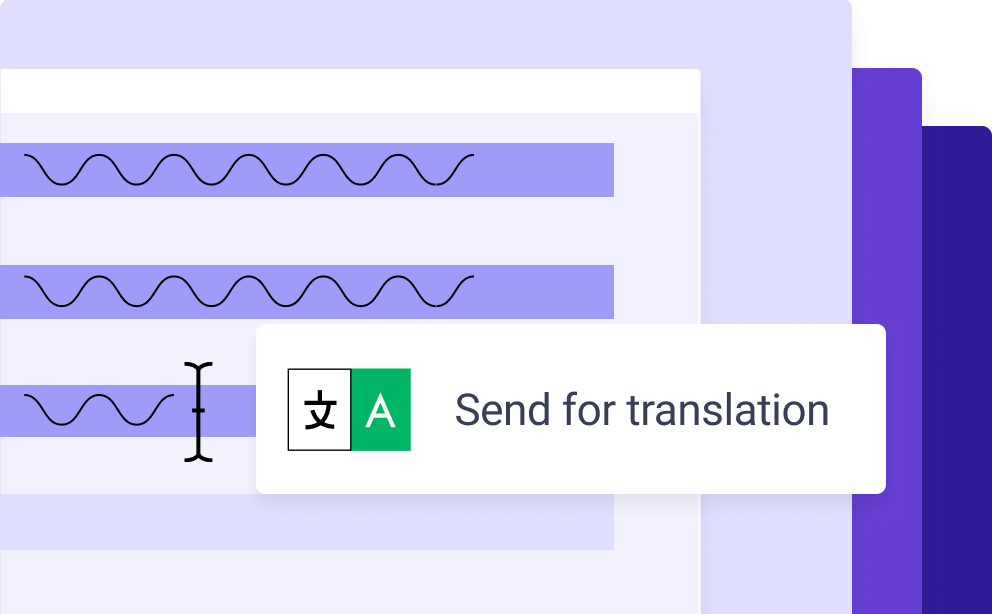 Illustration of a text editor interface with several lines of highlighted text. A cursor is placed in one line, and a pop-up menu appears with a translation icon and the label “Send for translation,” indicating an option to translate the selected content.